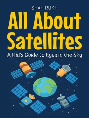 cover image of All About Satellites